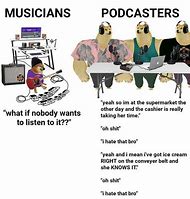 Image result for Funny Podcast Meme