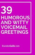 Image result for Funny Voicemail Messages