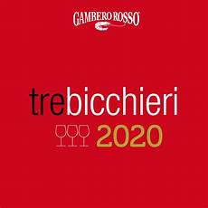 bicchieri degustazione tre bicchieri 2020 la degustazione gambero rosso le info bicchieri degustazione tre bicchieri 2020 la degustazione gambero rosso le info