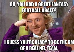 Image result for NFL Draft Meme