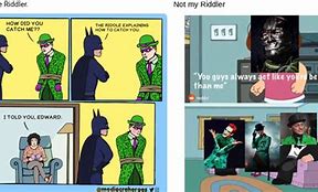 Image result for Do They Know Riddler Meme