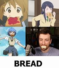 Image result for Anime Bread Meme