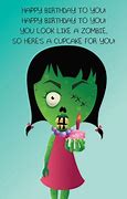 Image result for Funny Happy Birthday Zombie