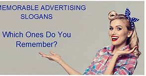 Image result for Memorable Advertising Slogans