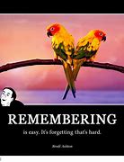 Image result for Funny Quotes About Remembering