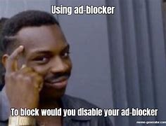 Image result for Ad Blocker Memes