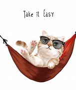 Image result for Relax and Take It Easy Meme