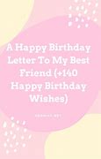 Image result for Letter to Best Friend On Her Birthday