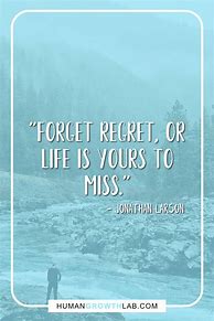 Image result for Quotes About Living Life with No Regrets