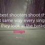 Image result for Shooter Quotes