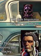 Image result for Inquisitor Meme
