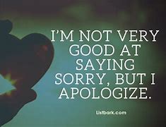 Image result for I'm Really Sorry Quotes