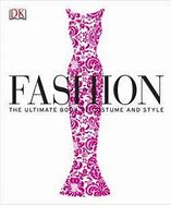 Image result for Fashion: The Definitive History of Costume and Style