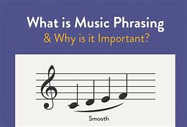 Image result for Phrasing Music Definition