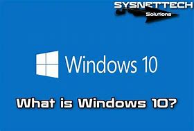 Image result for What Is Windows 10