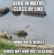 Image result for Mths Class Be Like Memes