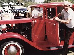 Image result for Charlie Ryan Hot Rod Lincoln