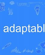 Image result for adap5able