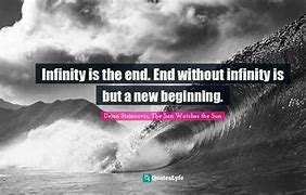 Image result for Infinity Quotes and Sayings