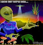 Image result for High Alien Meme