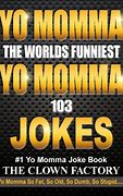 Image result for Yo Mama Jokes 100