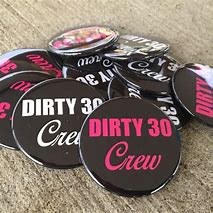Image result for Dirty 30 Birthday Pins