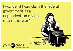 Image result for Funny Tax Return Memes