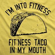 Image result for Fitness Taco Meme