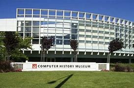 Image result for Computer History Museum Mountain View CA
