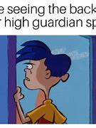 Image result for High Guardian Spice Meme