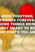Image result for Childhood Friendship Quotes Winnie the Pooh