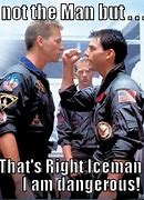 Image result for Top Gun Ice Take the Shot Meme
