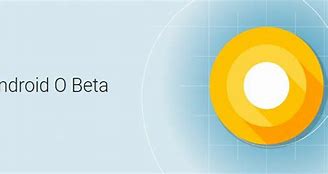 Image result for Android Beta