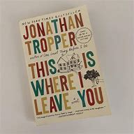 Image result for This Is Where I Leave You Book Cover