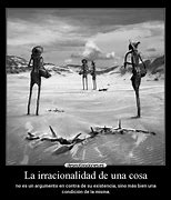 Image result for irracionablemente