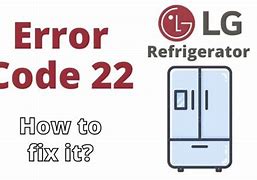Image result for LG Refrigerator Code 22 22