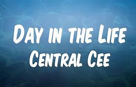 Image result for Central Cee Day in the Life