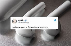 Image result for AirPod Users Meme
