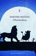 Image result for Lion King Quotes Hakuna Matata