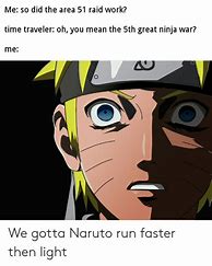 Image result for Naruto Run Meme