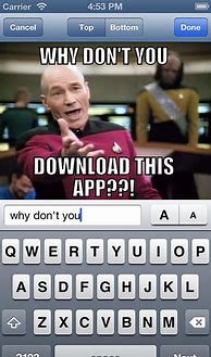 Image result for Most Used App Meme