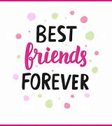 Image result for Best Friends Forever Sign