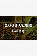 Image result for 7000 Years Later