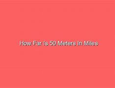 Image result for How Far Is 50 Meters