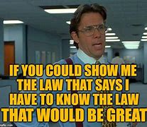 Image result for Law Memes