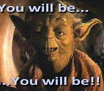 Image result for Yoda Meme Awesome