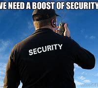 Image result for Security Guard Funny Memes