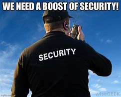Image result for Security Guard Work Meme