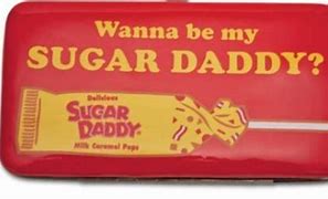 Image result for Wanna Be My Sugar Daddy