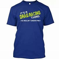Image result for NHRA Drag Racing T-Shirt